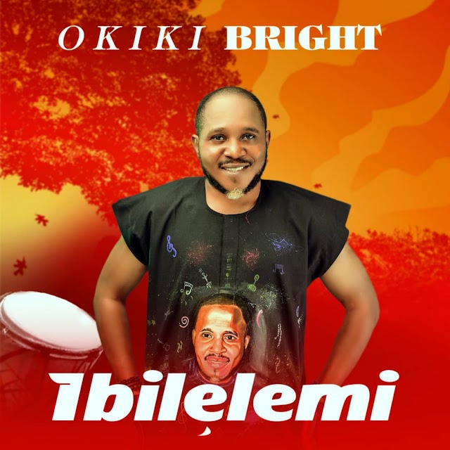 Okiki Bright out with new single ‘ Ibile Lemi’