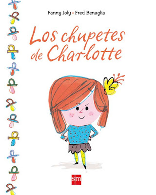 Los chupetes de Charlotte, libros infantiles, libros, SM, club de lectura, libros para niños, quitar el chupete