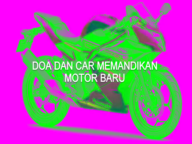 CARA MEMANDIKAN MOTOR BARU