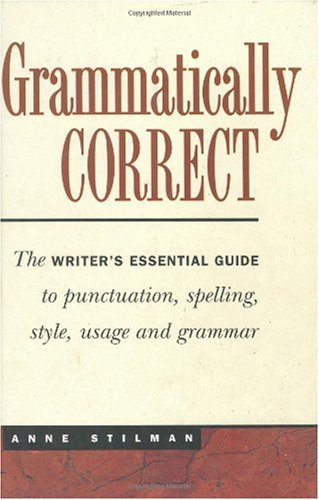 alt=Grammatically-Correct-The-writer-s-essential-guide-to-punctuation-spelling-style-usage-and-grammar-by-Anne-Stilman 