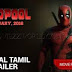 DEADPOOL (2016) Tamil Dubbed Full Movie