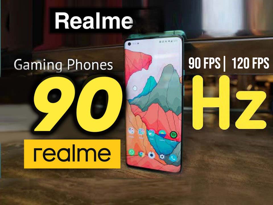 Realme smartphones list launched with 90Hz and 120Hz