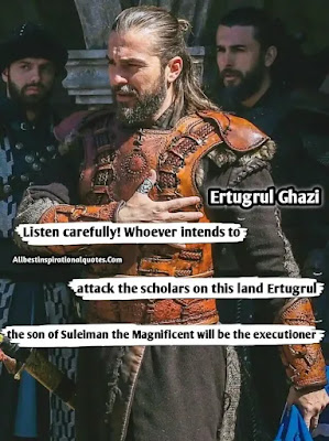 100 Ertugrul Ghazi Quotes In English Quotes From Turkish Drama Dirilis Ertugrul 