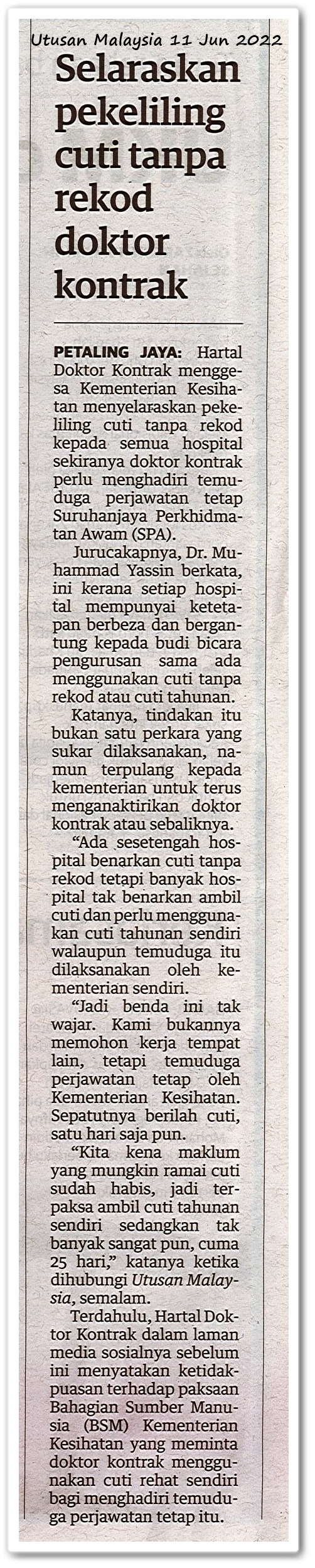 Selaraskan pekeliling cuti tanpa rekod doktor kontrak - Keratan akhbar Utusan Malaysia 11 Jun 2022