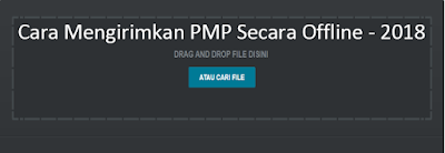 Cara Kirim Data PMP Secara Offline 2018 (Lengkap dengan Gambar)