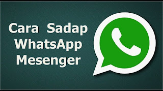 Cara Menyadap Whatsapp Dengan Mudah Di Android