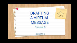 Drafting a Virtual Message Writing Skill Std: XII ' English'