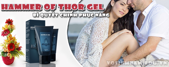 Gel hammer of thor bí quyết cải thiện đời sống tình dục