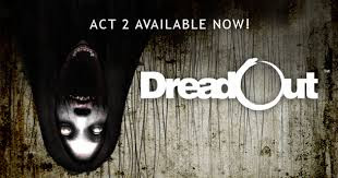 Download Game DreadOut Act 2 Full Version