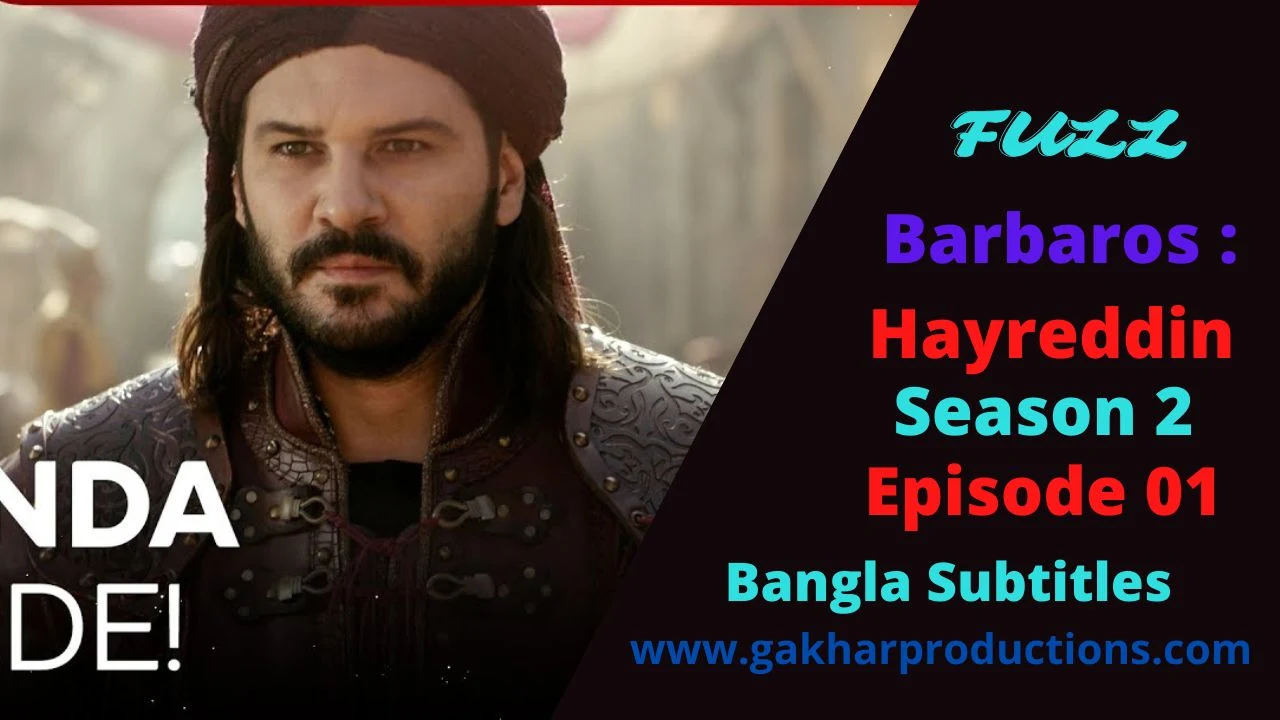 Barbarossa hayreddin Season 2 Episode 1 with bangla Subtitles