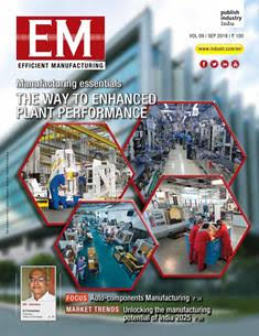 EM Efficient Manufacturing - September 2018 | TRUE PDF | Mensile | Professionisti | Tecnologia | Industria | Meccanica | Automazione
The monthly EM Efficient Manufacturing offers a threedimensional perspective on Technology, Market & Management aspects of Efficient Manufacturing, covering machine tools, cutting tools, automotive & other discrete manufacturing.
EM Efficient Manufacturing keeps its readers up-to-date with the latest industry developments and technological advances, helping them ensure efficient manufacturing practices leading to success not only on the shop-floor, but also in the market, so as to stand out with the required competitiveness and the right business approach in the rapidly evolving world of manufacturing.
EM Efficient Manufacturing comprehensive coverage spans both verticals and horizontals. From elaborate factory integration systems and CNC machines to the tiniest tools & inserts, EM Efficient Manufacturing is always at the forefront of technology, and serves to inform and educate its discerning audience of developments in various areas of manufacturing.