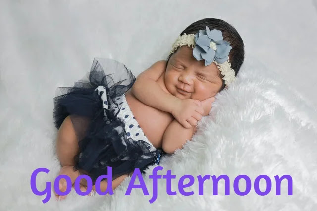 Images Of Good Afternoon Baby