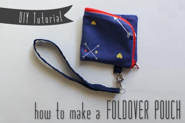 DIY Tutorial and Pattern – Fold-over Zippered Pouch with Wrist Strap