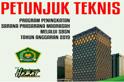 Juknis Bantuan Peningkatan Sarana dan Prasaran Madrasah Tahun Anggaran 2019