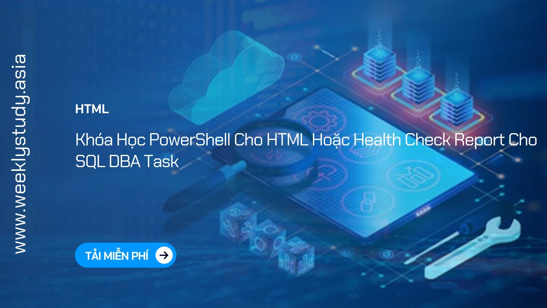 weekly-study-khoa-hoc-powershell-cho-html-hoac-health-check-report-cho-sql-dba-task-ma-6926a