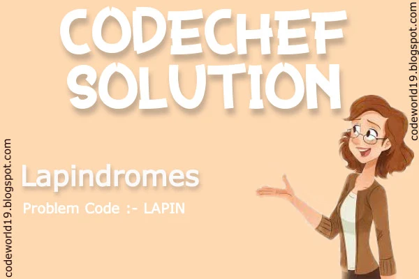 Lapindromes LAPIN - CodeChef Solution