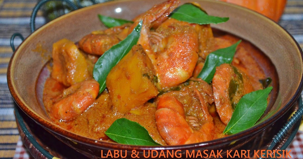 AMIE'S LITTLE KITCHEN: Labu & Udang Masak Kari Kerisik