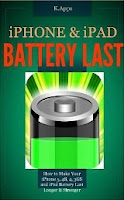 iPhone & iPad Battery Last - How to Make Your iPhone 5, 4S, 4, 3GS and iPad Battery Last (iPhone App Companion Series)