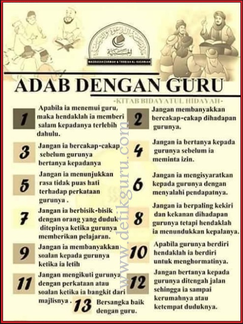 Pekerjaan seorang Guru ialah pekerjaan yang sangat mulia 13 ADAB SEORANG MURID TERHADAP GURUNYA AGAR MENDAPAT ILMU YANG BERKAH, SHARE AGAR MEREKA MENGERTI CARA MEMULIAKAN  GURUNYA.