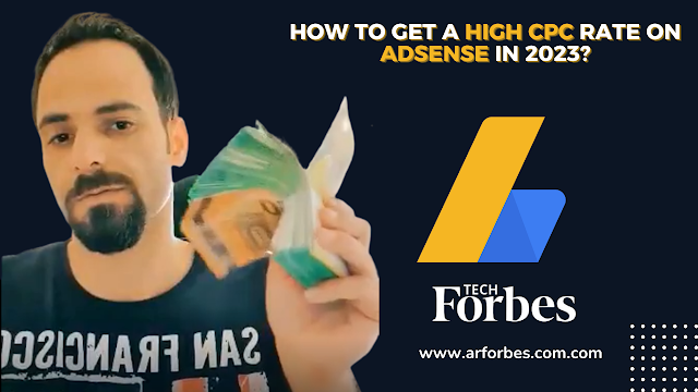 How to Get a High CPC Rate on AdSense in 2023?