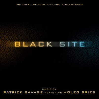 Black Site Soundtrack Patrick Savage Holeg Spies