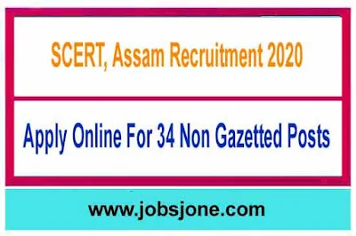 SCERT, Assam Recruitment 2020