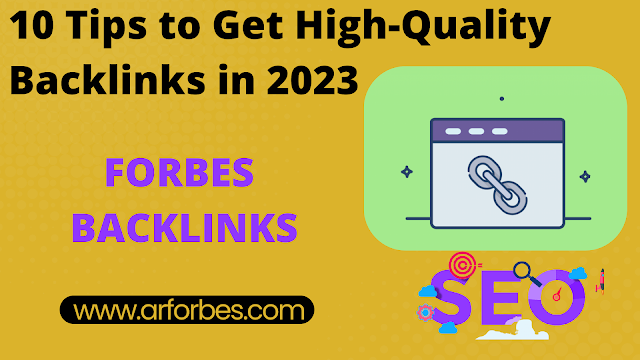 10 Tips to Get High-Quality Backlinks in 2023