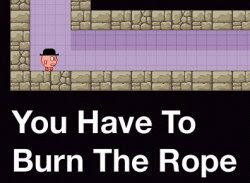 You have to burn the rope