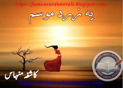 Yeh zard mausam novel online reading by Kashifa Minhas Complete