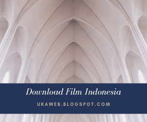 Download Kumpulan Film Indonesia Update Terbaru