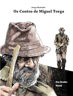 Os Contos de Miguel Torga: Um Roubo | Natal, de Jorge Marinho - Edição de Autor