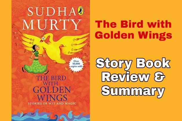 Bird with Golden Wings Story Book Review