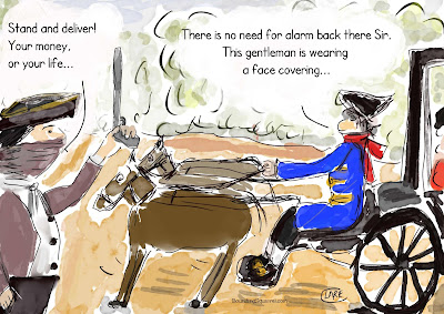 Funny cartoon "Highwayman in a Pandemic" by Clare Walker, features a highwayman who doesn't frighten a footman, because the highwayman is wearing a mask.