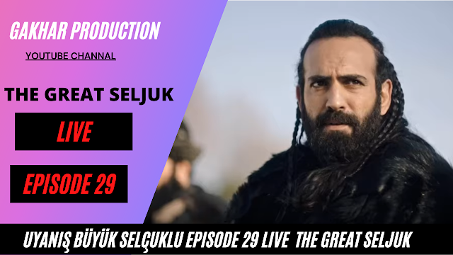  Uyanış Büyük Selçuklu 29 LIVE Bölüm🏹 The Great Seljuk episode 29 Live