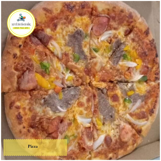 Ship Pizza Da Nang - 0905762499