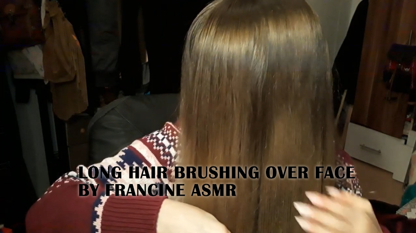 Long Hair Brushing Over Face By Francine ASMR