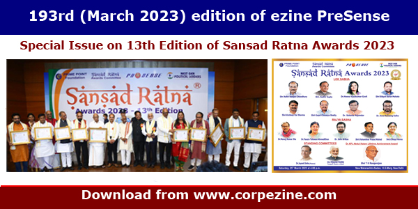 193rd (March 2023) edition of eMagazine PreSense | Exclusive issue on 13th Edition of Sansad Ratna Awards 2023 + Sansad Ratna Award moves to next phase after the 100th Award mark