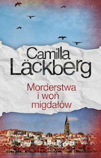 Morderstwa i woń migdałów - Camilla Läckberg