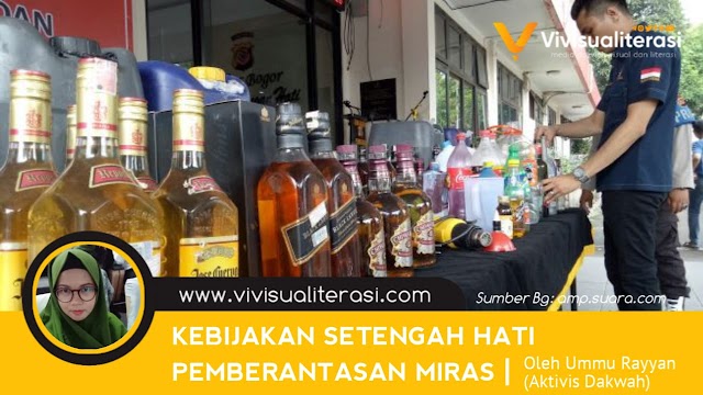 KEBIJAKAN SETENGAH HATI PEMBERANTASAN MIRAS