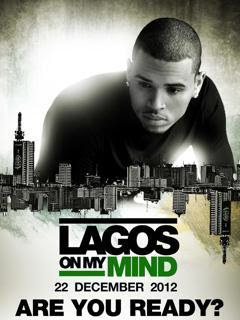 CHRIS+BROWN+4+LAGOS Chris Brown Coming To Lagos, Nigeria On December 22, 2012