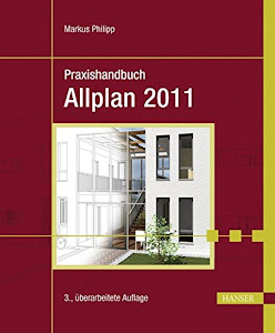 Praxishandbuch Allplan 2011