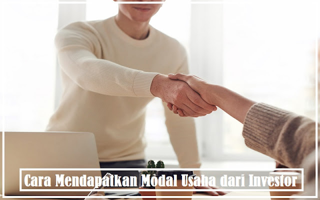 Cara Mendapatkan Modal Usaha