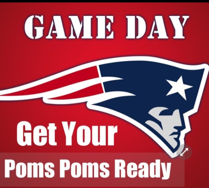 Game Day Get your Poms Poms ReadyNew England Patriots