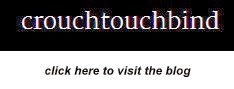 crouchtouchbind blog