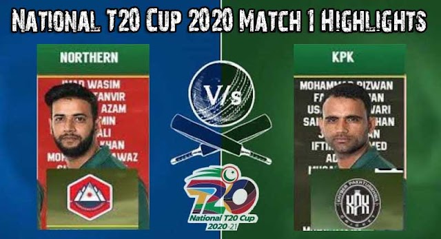 National T20 Cup 2020 Match 1 Highlights Northern vs KP