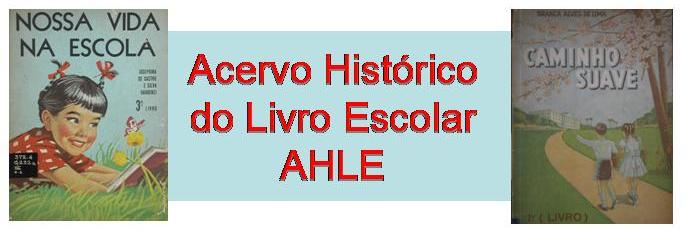 Acervo Historico do Livro Escolar  - AHLE