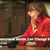 Reasonable Words Can Change the Situation – Highly Impressionable Video