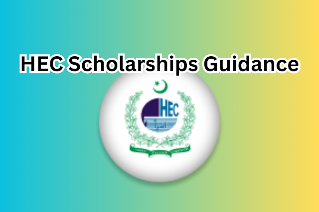 Guidance for Higher Education Commission Scholarships