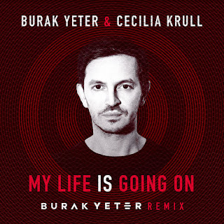download MP3 Burak Yeter & Cecilia Krull – My Life Is Going On (Burak Yeter Remix) – Single itunes plus aac m4a mp3