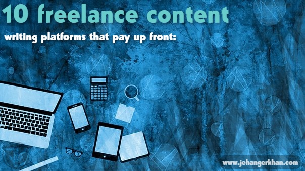 10 freelance content writing platforms that pay up front: